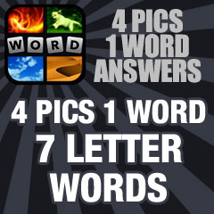 4 pics 1 word answers whats the word answers whats the word cheats 7 letter word in 4 pics